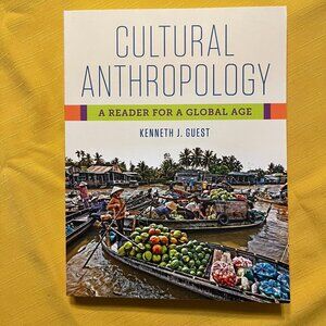 Cultural Anthropology: A Reader for a Global Age First Edition